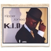 KIPPER JONES: K.I.P. (Keep It Pushin'!)