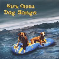 Kirk Olsen : Dog Songs