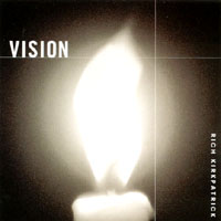 Rich Kirkpatrick : Vision