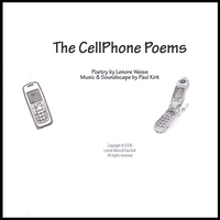 Paul Kirk & Lenore Weiss : Cellphone Poems