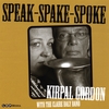 KIRPAL GORDON WITH THE CLAIRE DALY BAND: Speak-Spake-Spoke