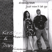 Kirsten & Dave : Dreams That Just Won't Let Go
