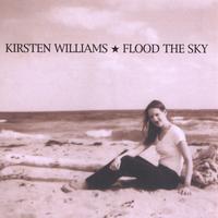 Kirsten Williams : Flood the Sky