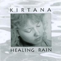 Kirtana : Healing Rain