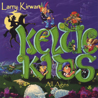 Larry Kirwan/Black 47 : Keltic Kids