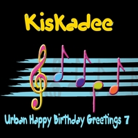 KISKADEE: Urban Happy Birthday Greetings 7
