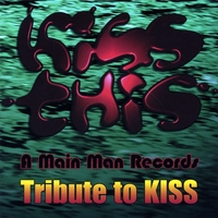 Various Artists : Kiss This - A Main Man Records Tribute To KISS