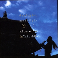 KITARO: Daylight, Moonlight - Live in Yakushiji (2 Disc Sets)