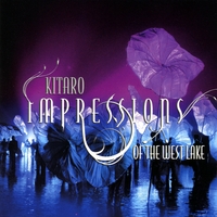 Kitaro : Impressions Of The West Lake