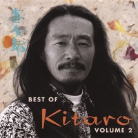 KITARO: Best of Kitaro Volume 2