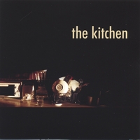 The Kitchen : The Kitchen
