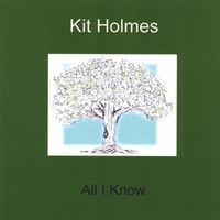 Kit Holmes : All I Know