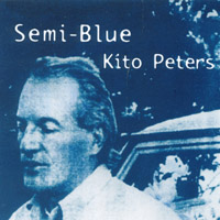 Kito Peters : Semi-Blue