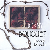 Rondi Marsh : Thorny Bouquet