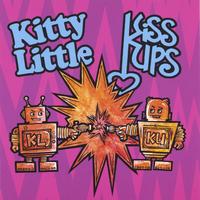 Kitty Little / Kiss Ups : Split