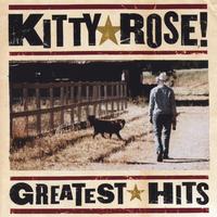 Kitty Rose : Greatest Hits