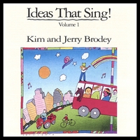 Kim And Jerry Brodey : Ideas That Sing