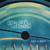 Knee Jerk Reaction : State of Matter