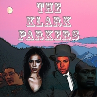 The Klark Parkers : A Little Something for Everyone
