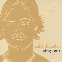 Caleb Klauder : Sings Out