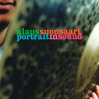 KLAUS SUONSAARI: Portrait In Sound