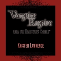Kristen Lawrence : Vampire Empire - radio edits from the Halloween Carols