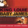 KING LOUIE & BABY JAMES: Live at the Waterfront Park Blues Festival
