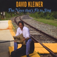 David Kleiner : The News That's Fit To Sing