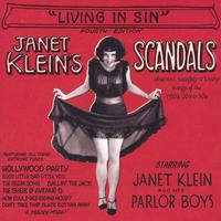 JANET KLEIN AND HER PARLOR BOYS: Janet Klein's Scandals" or "Living In Sin