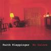 FAITH KLEPPINGER: No Galore