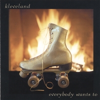 Kleveland : Everybody Wants To