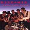 KLEZAMIR: Warm Your Hands