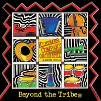 Klezmer Company Orchestra : Beyond The Tribes