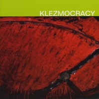 KLEZMOCRACY: Klezmocracy
