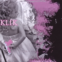 Klik : We Are Saints