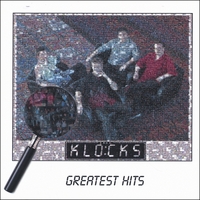 THE KLOCKS: Greatest Hits
