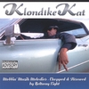 KLONDIKE KAT: Mobbin' Muzik Melodies (Chopped And Skrewed)