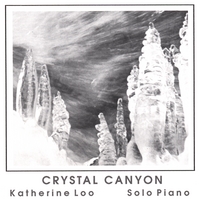 KATHERINE LOO: Crystal Canyon