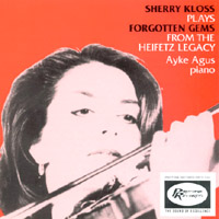 SHERRY KLOSS: Forgotten Gems from the Heifetz Legacy