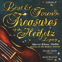 SHERRY KLOSS: Lost and Found Treasures of the Heifetz Legacy, Vol. II (with Brooks Smith and Mark Westcott)