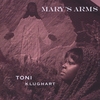 TONI MCGUIRE: Mary's Arms