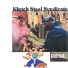 KLUTCH STEEL SYNDICATE: detroit