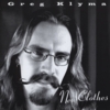 GREG KLYMA: New Clothes