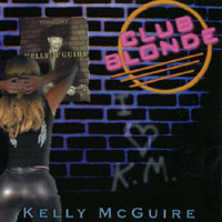 Kelly McGuire : Club Blonde