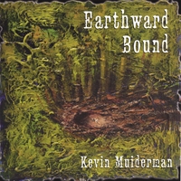 Kevin Muiderman : Earthward Bound