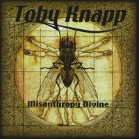 Toby Knapp : Misanthropy Divine [+ 2]
