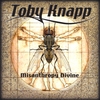 TOBY KNAPP: Misanthropy Divine