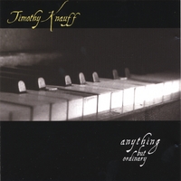 TIMOTHY KNAUFF: Anything but Ordinary