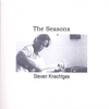 STEVEN KNECHTGES: The Seasons
