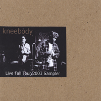 KNEEBODY: Live Fall Tour 2003 Sampler